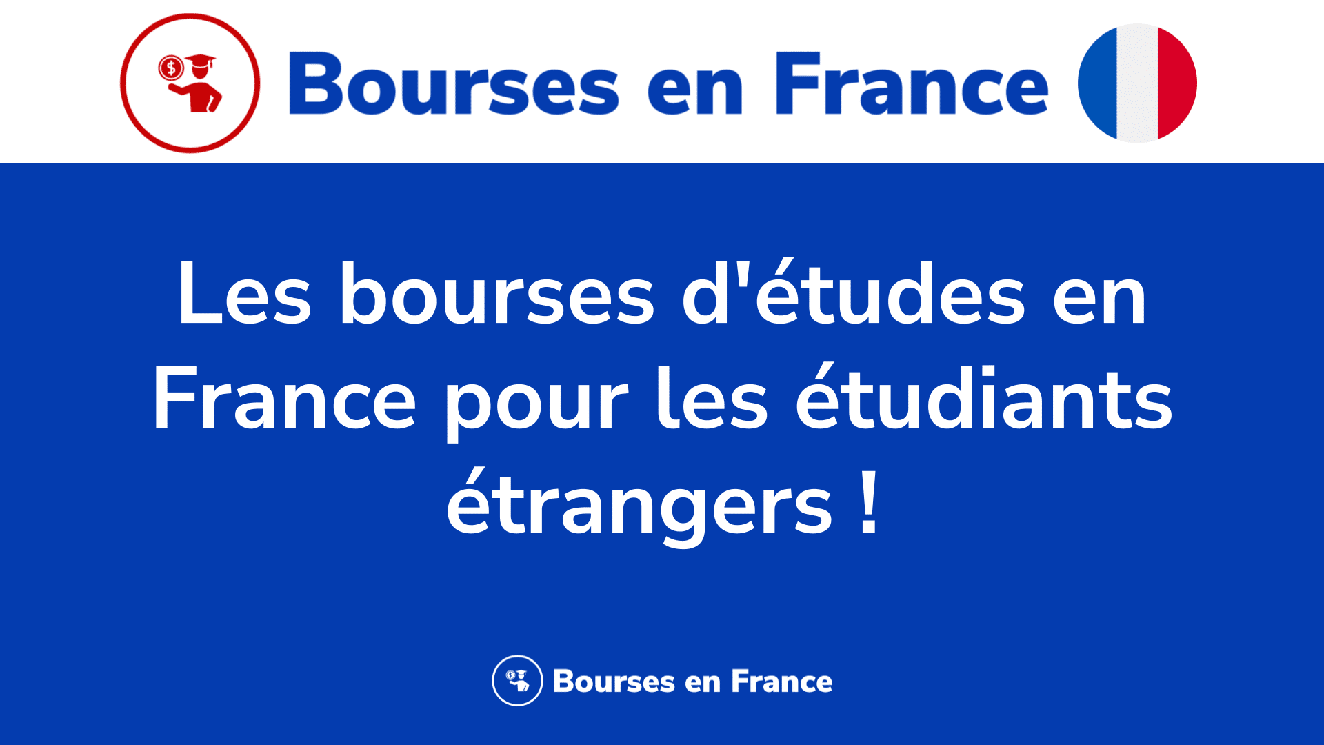 840 Bourses D'études En France Pour Les étudiants étrangers