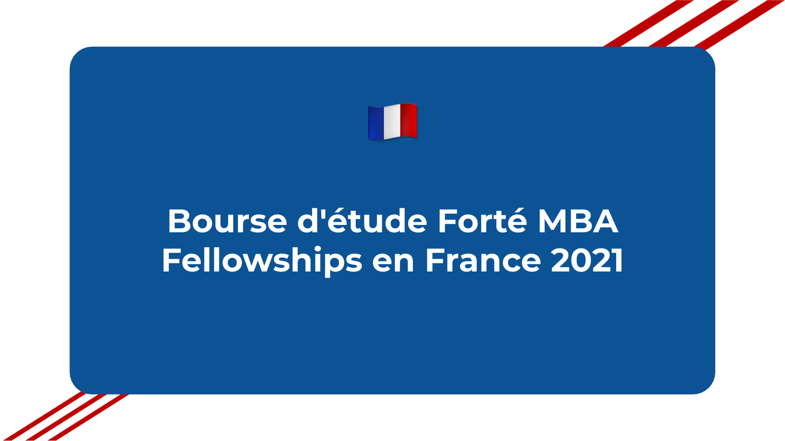 Bourse d'étude Forté MBA Fellowships