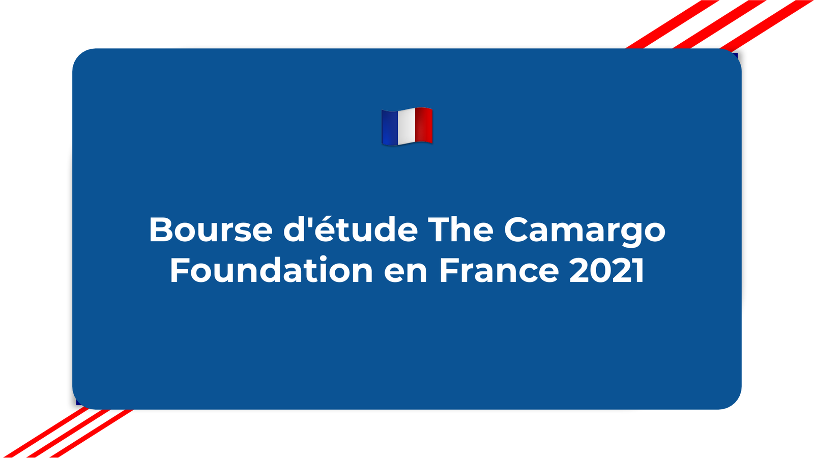 Bourse d'étude The Camargo Foundation en France 2021