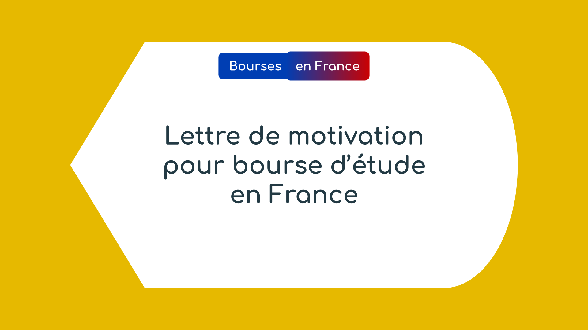 Lettre de motivation pour bourse d’étude en France