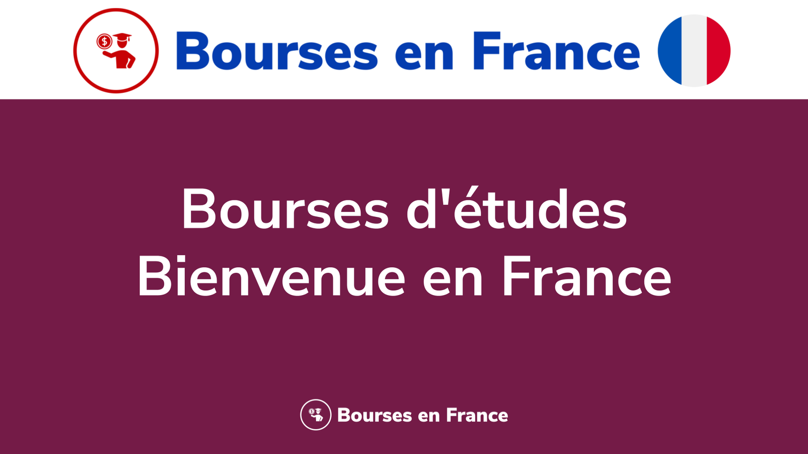 Bourses d'études Bienvenue en France
