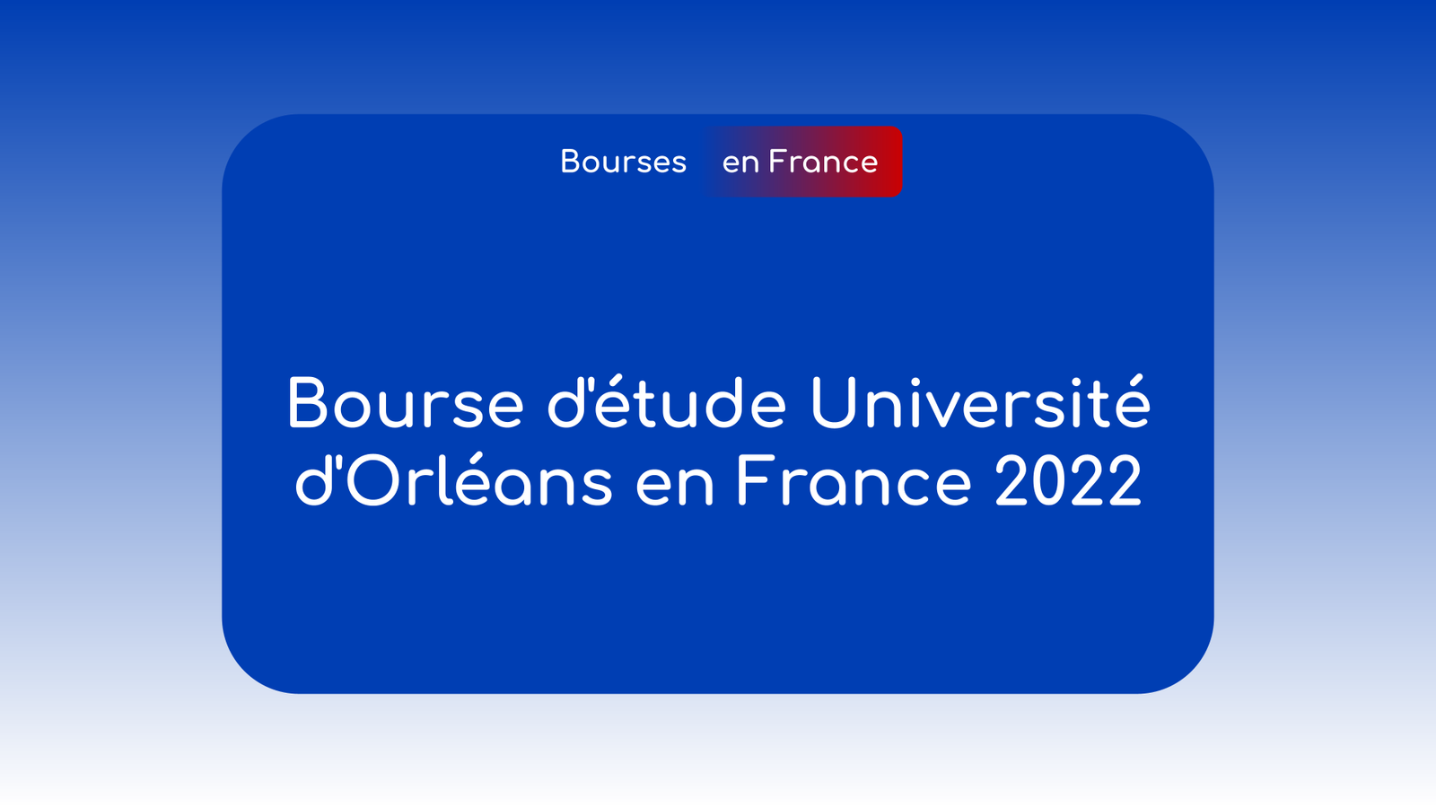 Bourse d'étude Université d'Orléans