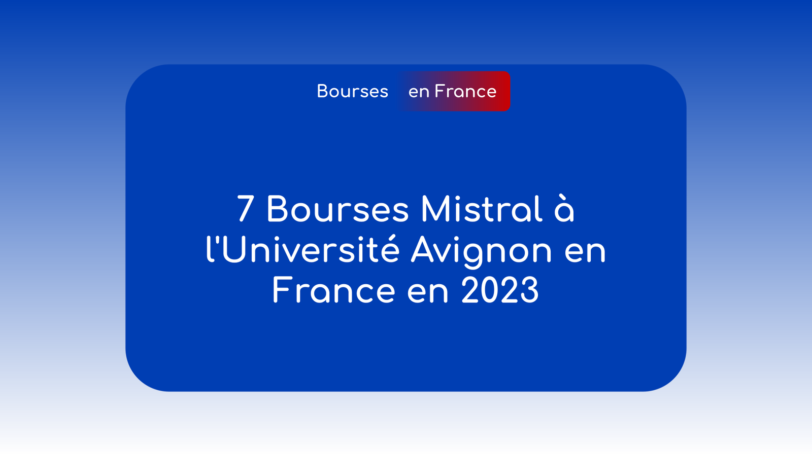 Bourses Mistral à l'Université Avignon