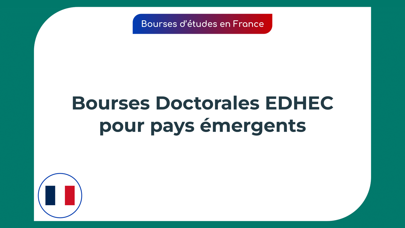 Bourses Doctorales EDHEC pays émergents
