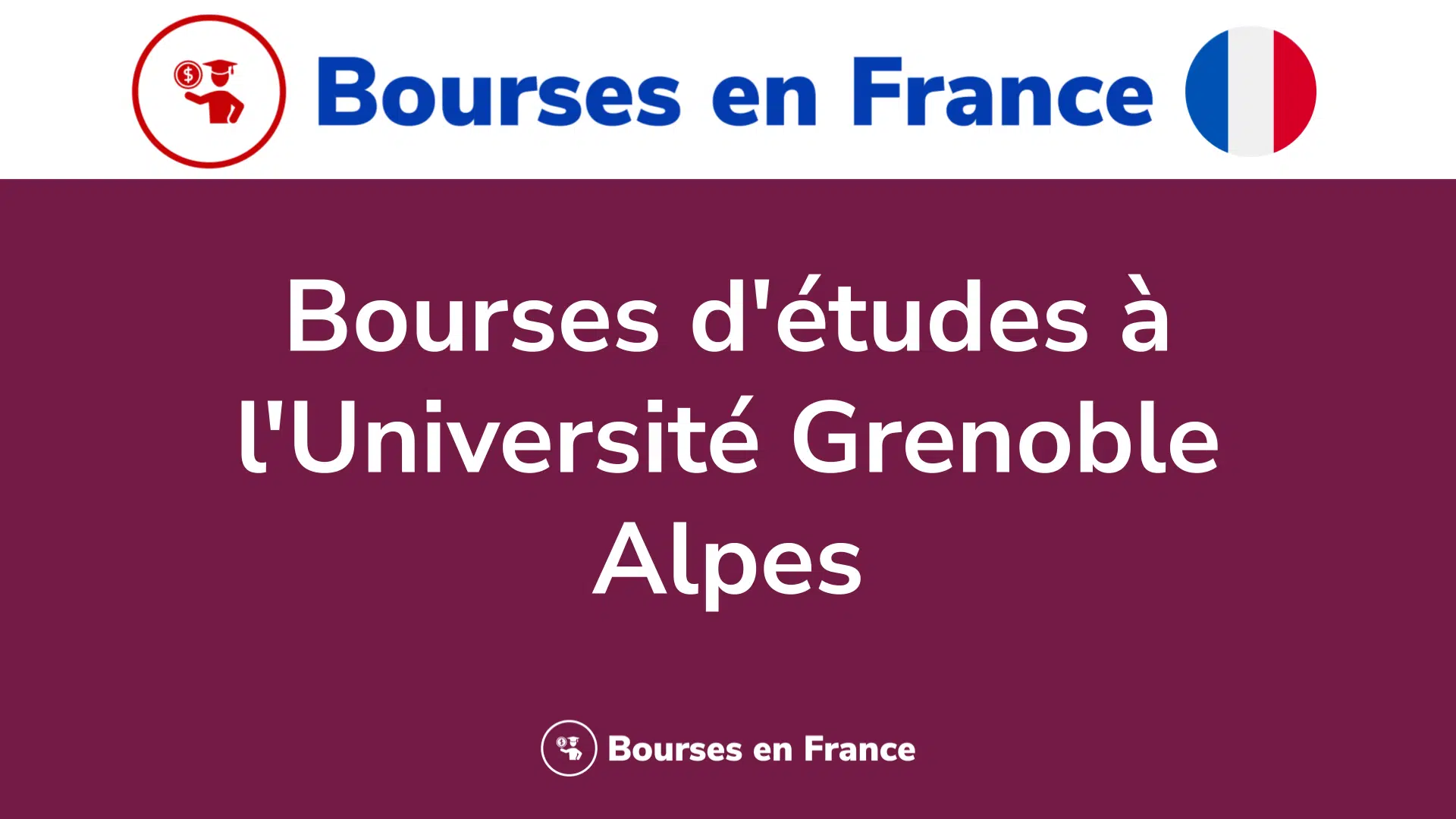 Bourses d'études à l'Université Grenoble Alpes