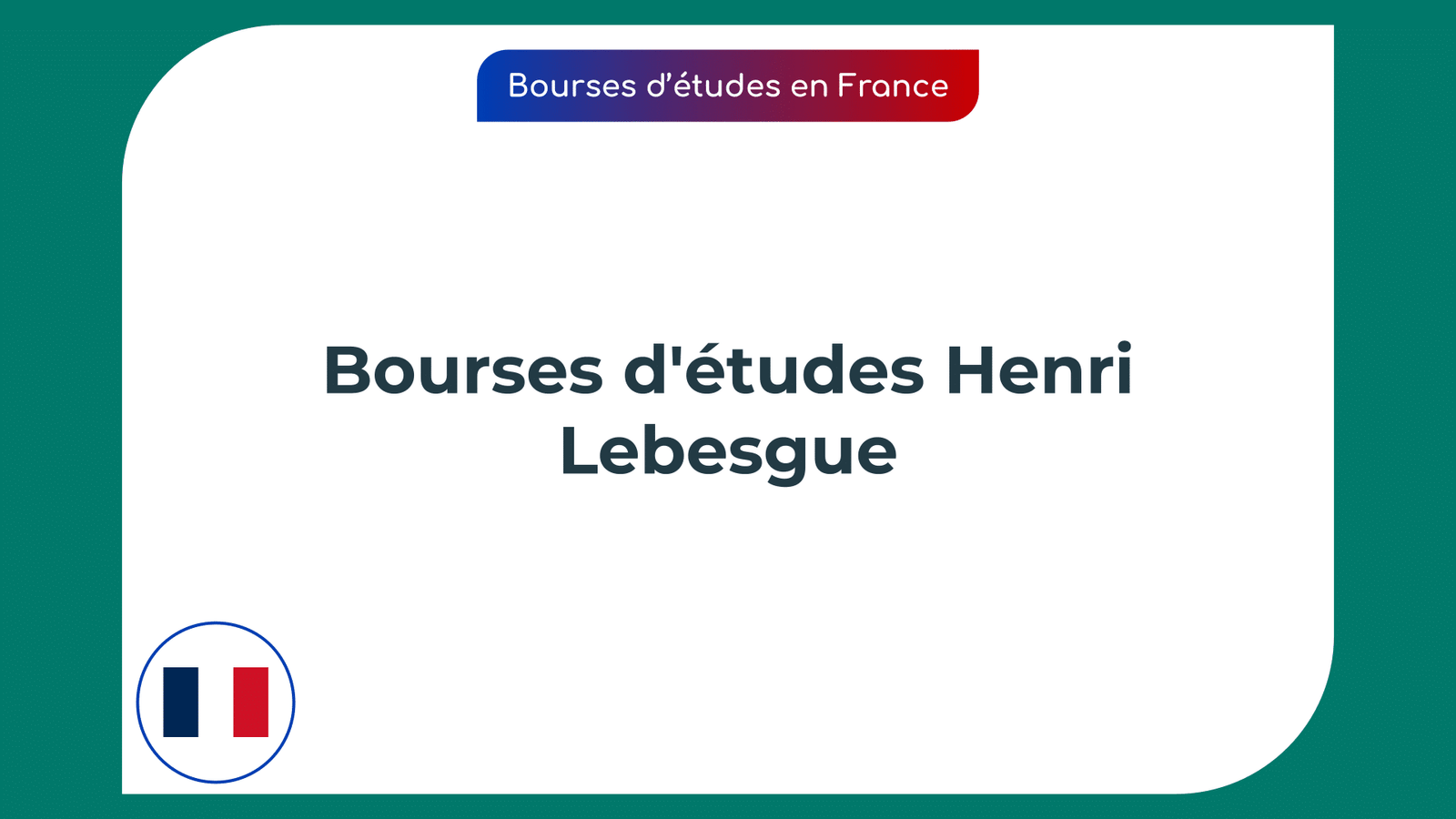 Bourses d'études Henri Lebesgue France