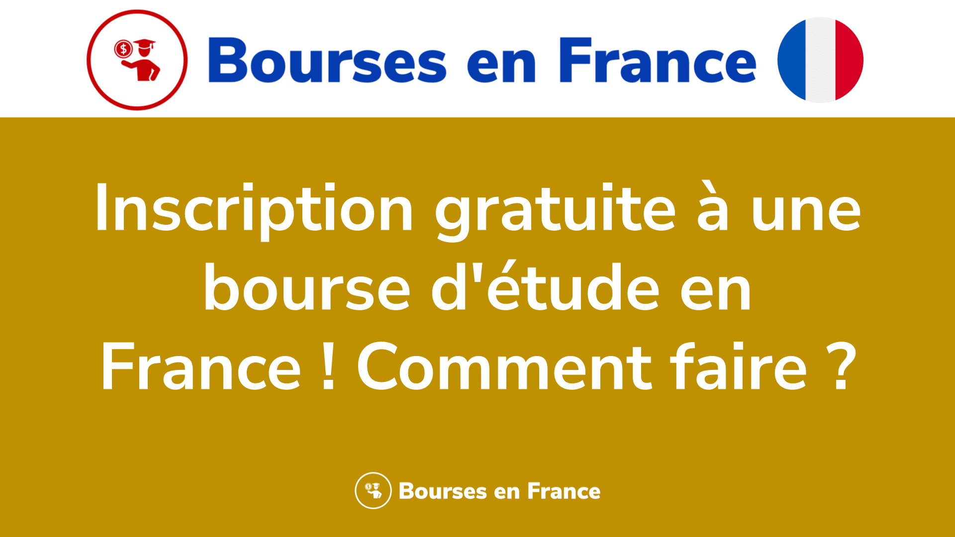 Inscription à Une Bourse D'étude En France ! Comment Faire