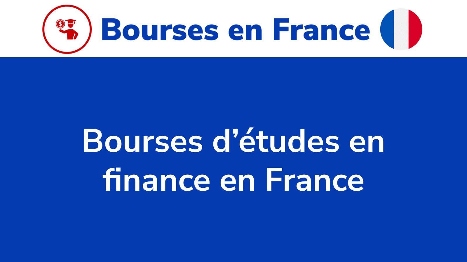 Bourses d’études en finance en France